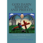 God Damn Bishops and Priests: Essays on Clergy Abuse - Paperback