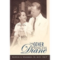 The Other Princess Diane: A Story of Valiant Perseverance Against Medical Odds - Hardcover