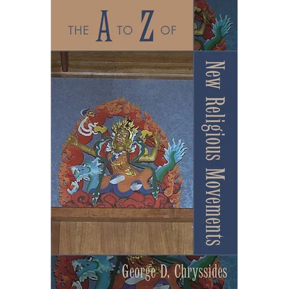 The A to Z of New Religious Movements - Paperback