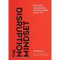 The Disruption Mindset: Why Some Organizations Transform While Others Fail - Hardcover