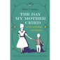 The Day My Mother Cried and Other Stories - Hardcover