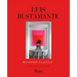 Luis Bustamante: Modern Classic - Hardcover