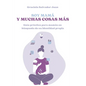 Soy mamá y muchas cosas más: Guía práctica para mamás en búsqueda de su identidad propia - Paperback