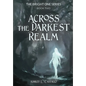 Across the Darkest Realm - Hardcover