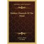 Hidden Channels Of The Mind - Paperback