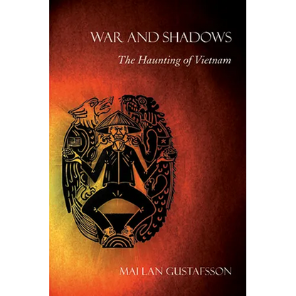 War and Shadows: The Haunting of Vietnam - Paperback