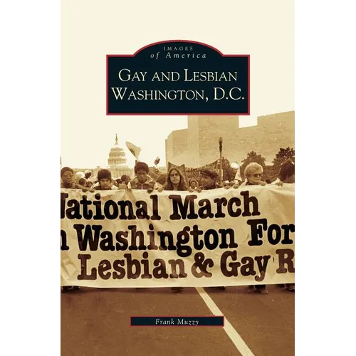 Gay and Lesbian Washington D.C. - Hardcover