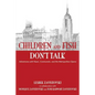 Children and Fish Don't Talk (Softcover) - Paperback