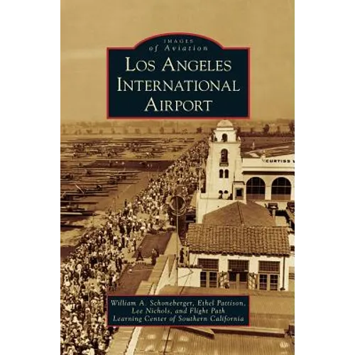 Los Angeles International Airport - Hardcover