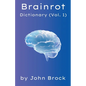 Brainrot Dictionary (Vol. 1) - Paperback