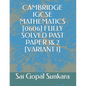 Cambridge Igcse Mathematics [0606] Fully Solved Past Paper 1& 2 [Variant 1] - Paperback