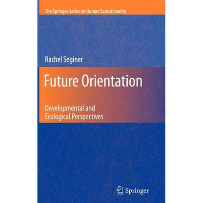 Future Orientation: Developmental and Ecological Perspectives - Hardcover