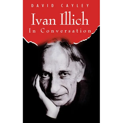 Ivan Illich in Conversation - Paperback