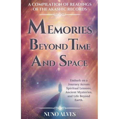 Memories Beyond Time and Space - Paperback