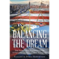 Balancing the Dream: The Images And Experiences Of A First Generation Cuban American - Paperback
