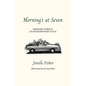 Morning's at Seven: Ordinary Times in an Extraordinary Place - Paperback