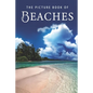 The Picture Book of Beaches: A Gift Book for Alzheimer's Patients and Seniors with Dementia - Paperback