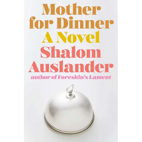 Mother for Dinner - Hardcover