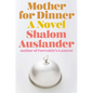 Mother for Dinner - Hardcover