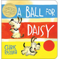 A Ball for Daisy: (Caldecott Medal Winner) - Board Book