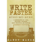 Write Faster: Step-by-Step - 3 Manuscripts in 1 Book - Essential Speed Writing, Fast Writing and Smart Writing Tricks Any Writer Can Learn - Paperback