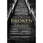A Broken Legacy: A Memoir - Paperback