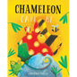 Chameleon Can Be - Hardcover