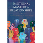 Emotional Mastery for Relationships - Paperback