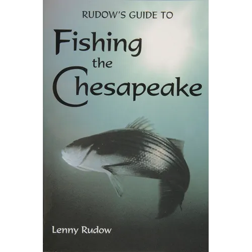 Rudows Guide to Fishing the Chesapeake - Paperback