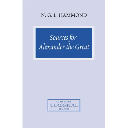 Sources for Alexander the Great: An Analysis of Plutarch's 'Life' and Arrian's 'Anabasis Alexandrou' - Paperback