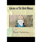 Epicone, or The Silent Woman - Paperback