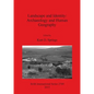 Landscape and Identity: Archaeology and Human Geography - Paperback