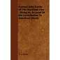 Colonel John Gunby Of The Maryland Line - Being An Account Of His Contribution To American Liberty - Paperback