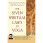 The Seven Spiritual Laws of Yoga: A Practical Guide to Healing Body, Mind, and Spirit - Paperback