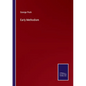 Early Methodism - Paperback