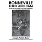 Bonneville Lock and Dam: A Gift from the People of the Great Depression - Paperback