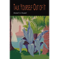 Talk Yourself Out of It - Paperback