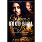 When A Good Girl Goes Bad: Enticed by a Thug - Paperback
