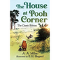 The House at Pooh Corner: The Classic Edition (Winnie the Pooh Book #2) - Hardcover