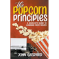 The Popcorn Principles: A Novelist's Guide To Learning From Movies - Paperback