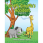 Griffy Giraffe's Accident - Paperback