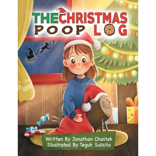 The Christmas Poop Log: A Christmas Tradition - Paperback