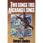 Two Songs This Archangel Sings - Paperback