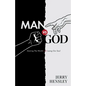 Man vs. God: Gaining The World and Losing Our Soul - Paperback