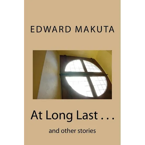 At Long Last . . .: and other stories - Paperback