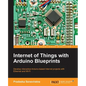 Internet of Things with Arduino Blueprints - Paperback
