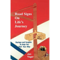 Road Signs on Life's Journey: Sayings and Insights to Help You Find Your way - Paperback