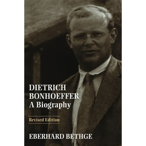 Dietrich Bonhoeffer: A Biography - Paperback