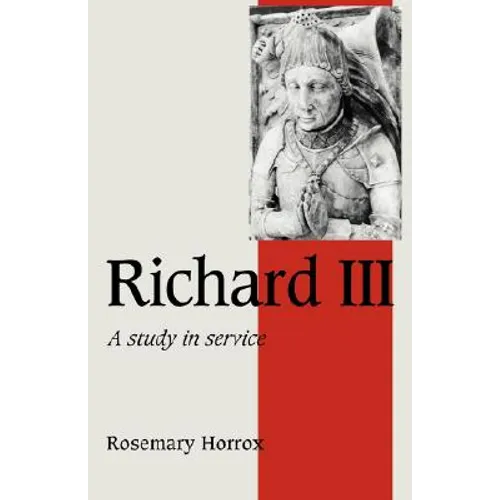 Richard III: A Study of Service - Paperback