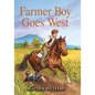 Farmer Boy Goes West - Hardcover